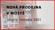 Nová prodejna v Mostě